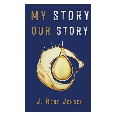 "My Story, Our Story" - "" ("Jensen J. Rene")(Paperback)