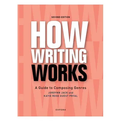 "How Writing Works: A Guide to Composing Genres" - "" ("Jack Jordynn")(Paperback)