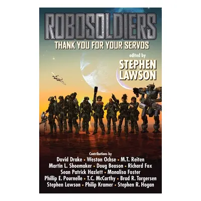 "Robosoldiers: Thank You for Your Servos" - "" ("Lawson Stephen")(Paperback)