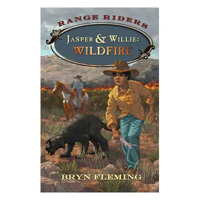 "Jasper and Willie: Wildfire" - "" ("Fleming Bryn")(Paperback)