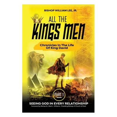 "All the Kings Men" - "" ("Lee Bishop William a. Jr.")(Paperback)