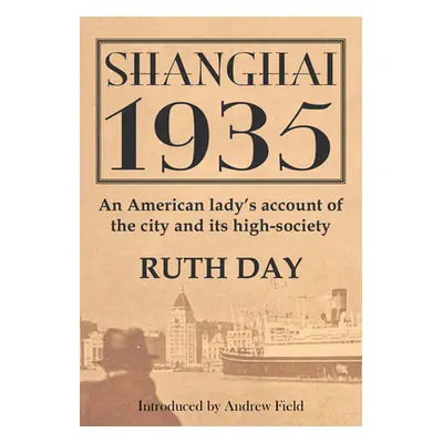 "Shanghai 1935" - "" ("Day Ruth")(Paperback)