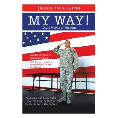 "My Way!" - "" ("Augie Casado Colonel")(Paperback)