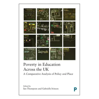 "Poverty in Education Across the UK: A Comparative Analysis of Policy and Place" - "" ("Dorling 