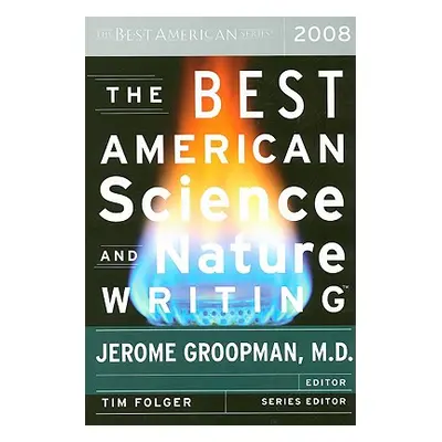 "The Best American Science and Nature Writing" - "" ("Groopman Jerome")(Paperback)