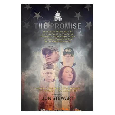 "The Promise: The Stories of Four Burn Pit Survivor Families Who Found Friendship in Their Fight