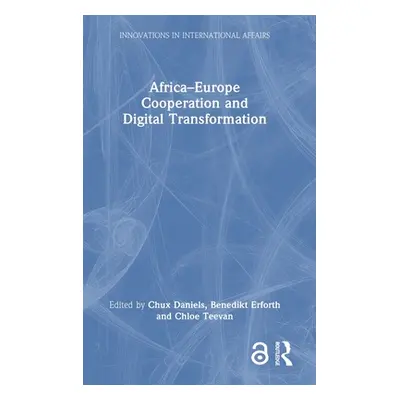 "Africa-Europe Cooperation and Digital Transformation" - "" ("Daniels Chux")(Pevná vazba)