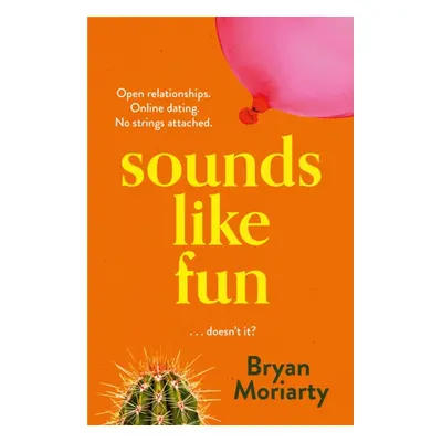 "Sounds Like Fun" - "" ("Moriarty Bryan")(Paperback / softback)