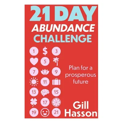 "21 Day Abundance Challenge" - "" ("Hasson Gill")(Paperback)