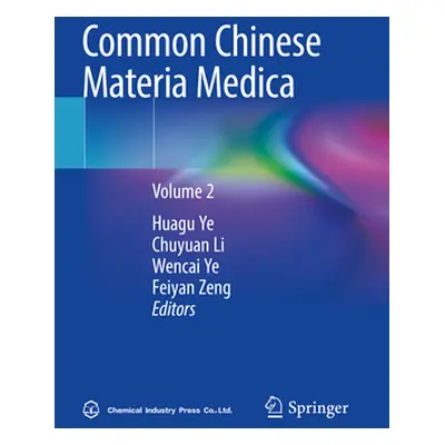 "Common Chinese Materia Medica: Volume 2" - "" ("Ye Huagu")(Paperback)