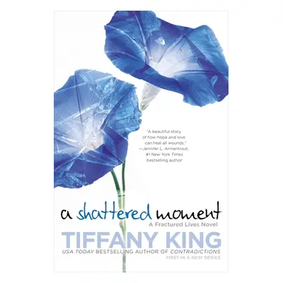 "A Shattered Moment" - "" ("King Tiffany")(Paperback)