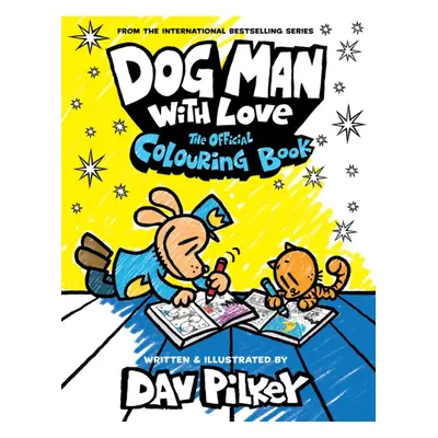 "Dog Man With Love: The Official Colouring Book" - "" ("Pilkey Dav")(Paperback / softback)