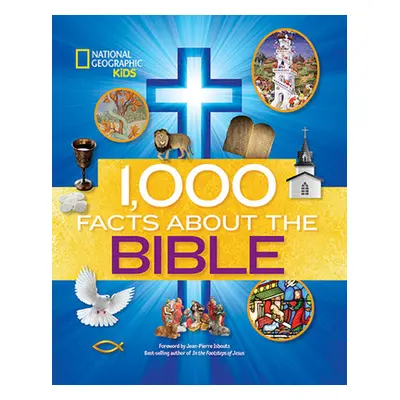 "1,000 Facts about the Bible" - "" ("National Geographic Kids")(Pevná vazba)