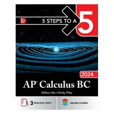 "5 Steps to a 5: AP Calculus BC 2024" - "" ("Ma William")(Paperback)