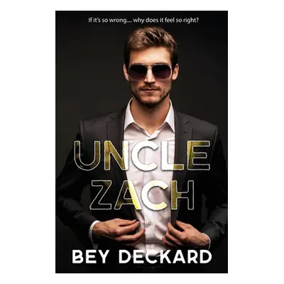 "Uncle Zach" - "" ("Deckard Bey")(Paperback)