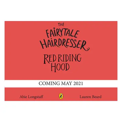 "Fairytale Hairdresser and Red Riding Hood" - "" ("Longstaff Abie")(Paperback / softback)