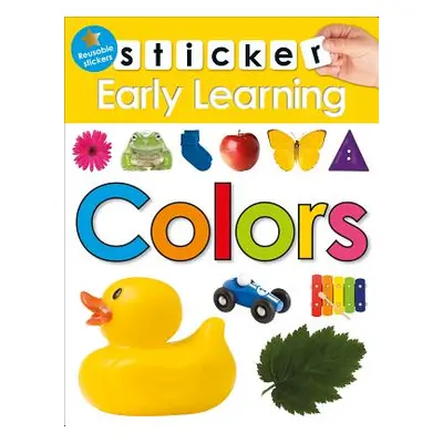 "Sticker Early Learning: Colors: With Reusable Stickers" - "" ("Priddy Roger")(Paperback)