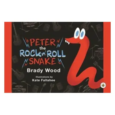 "Peter the Rock n' Roll Snake" - "" ("Wood Brady")(Paperback / softback)