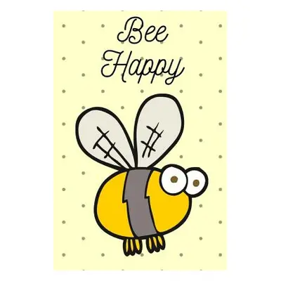 "Bee Happy" - "" ("Kay Helen")(Paperback)