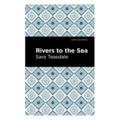 "Rivers to the Sea" - "" ("Teasdale Sara")(Paperback)