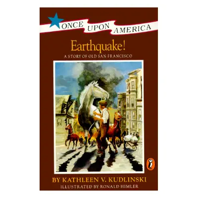 "Earthquake!: A Story of the San Francisco Earthquake" - "" ("Kudlinski Kathleen V.")(Paperback)