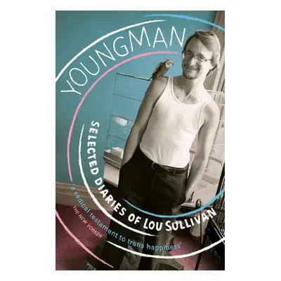 "Youngman" - "Selected Diaries of Lou Sullivan" ("Sullivan Lou")(Paperback / softback)