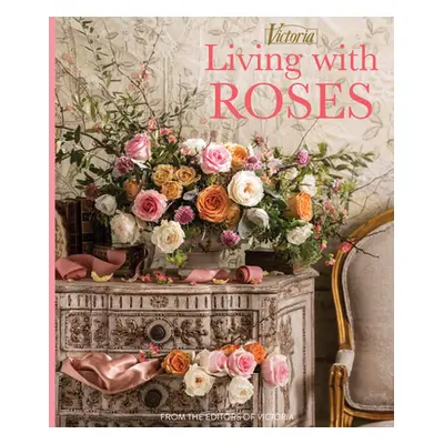 "Living with Roses" - "" ("Lester Melissa")(Pevná vazba)