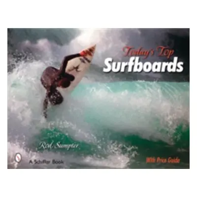 "Today's Top Surfboards" - "" ("Sumpter Rod")(Paperback)