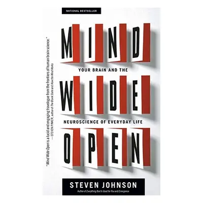 "Mind Wide Open: Your Brain and the Neuroscience of Everyday Life" - "" ("Johnson Steven")(Paper