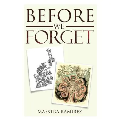 "Before We Forget" - "" ("Ramirez Maestra")(Pevná vazba)