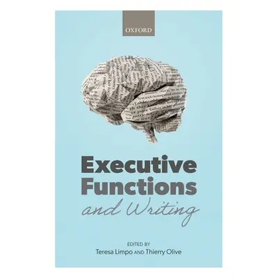 "Executive Functions and Writing" - "" ("Limpo Teresa")(Pevná vazba)