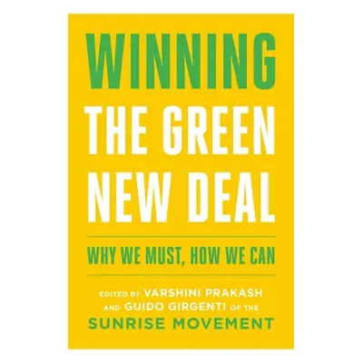 "Winning the Green New Deal: Why We Must, How We Can" - "" ("Prakash Varshini")(Paperback)