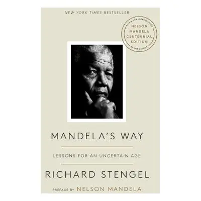 "Mandela's Way: Lessons for an Uncertain Age" - "" ("Stengel Richard")(Paperback)