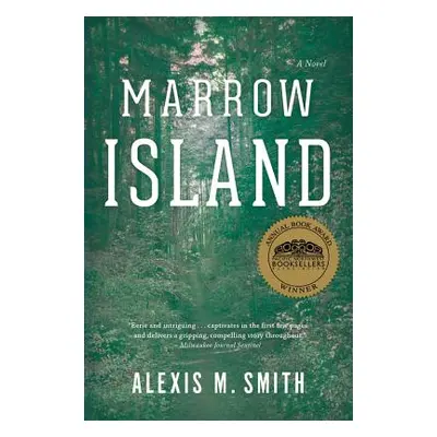 "Marrow Island" - "" ("Smith Alexis M.")(Paperback)