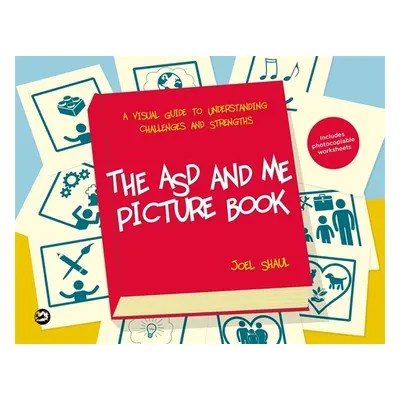 "The Asd and Me Picture Book: A Visual Guide to Understanding Challenges and Strengths for Child