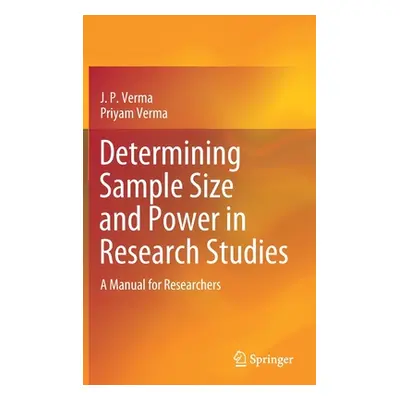 "Determining Sample Size and Power in Research Studies: A Manual for Researchers" - "" ("Verma J