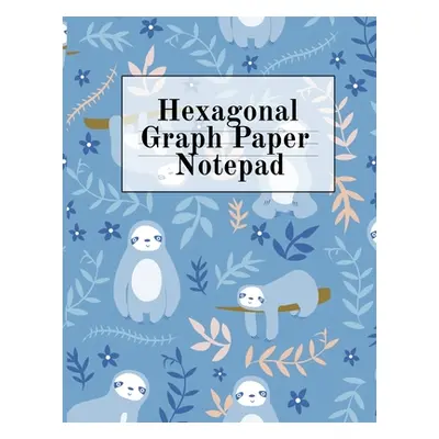 "Hexagonal Graph Paper Notepad: Hexagon Notebook