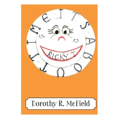 "It's About Time, Ricky T.!" - "" ("McField Dorothy R.")(Paperback)