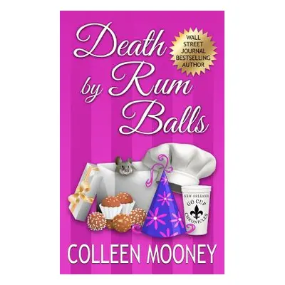 "Death By Rum Balls" - "" ("Mooney Colleen")(Paperback)