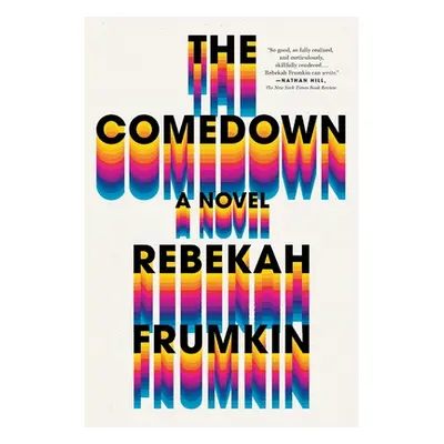 "The Comedown" - "" ("Frumkin Rebekah")(Paperback)