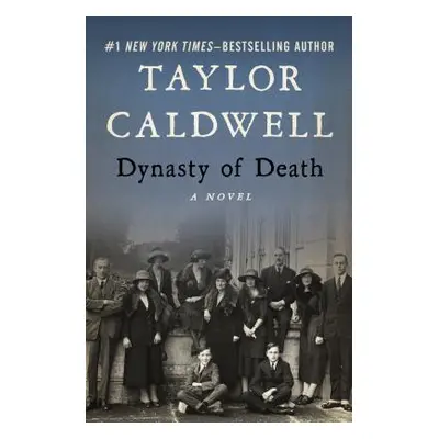 "Dynasty of Death" - "" ("Caldwell Taylor")(Paperback)