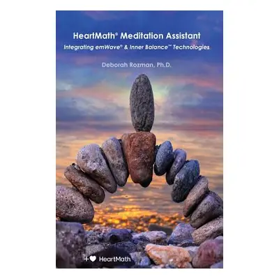 "HeartMath Meditation Assistant: Integrating emWave & Inner Balance Technologies" - "" ("Rozman 