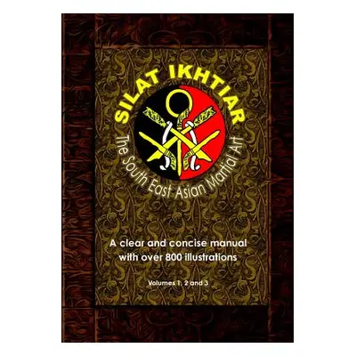 "Silat Ikhtiar - The South East Asian Martial Art" - "" ("Blanes Jerome")(Paperback)