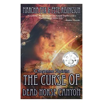 "The Curse of Dead Horse Canyon: Cheyenne Spirits" - "" ("Fox Marcha")(Paperback)