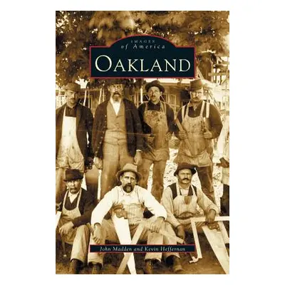 "Oakland" - "" ("Madden John")(Pevná vazba)