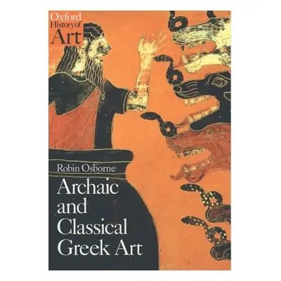 "Archaic and Classical Greek Art" - "" ("Osborne Robin")(Paperback)