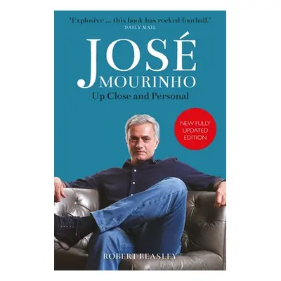 "Jose Mourinho: Up Close and Personal" - "" ("Beasley Robert")(Paperback / softback)