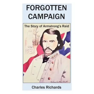 "Forgotten Campaign: The Story of Armstrong's Raid" - "" ("Weaver James")(Paperback)