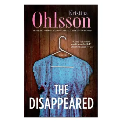 "The Disappeared: A Novelvolume 3" - "" ("Ohlsson Kristina")(Paperback)