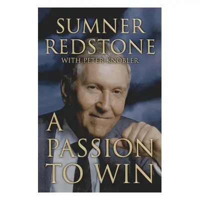 "A Passion to Win" - "" ("Redstone Sumner")(Paperback)